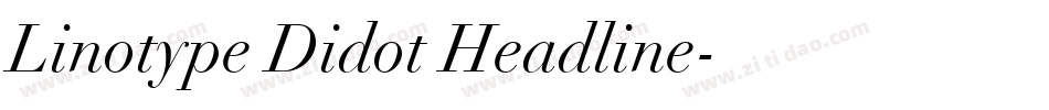 Linotype Didot Headline字体转换